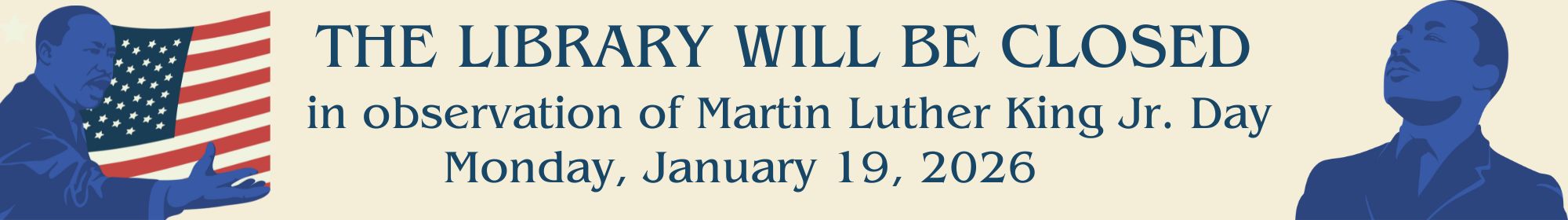 The library will be closed for Christmas Wednesday, December 24 and Thursday, December 25 & New Years Wednesday, December 31 and Thursday, January 1.