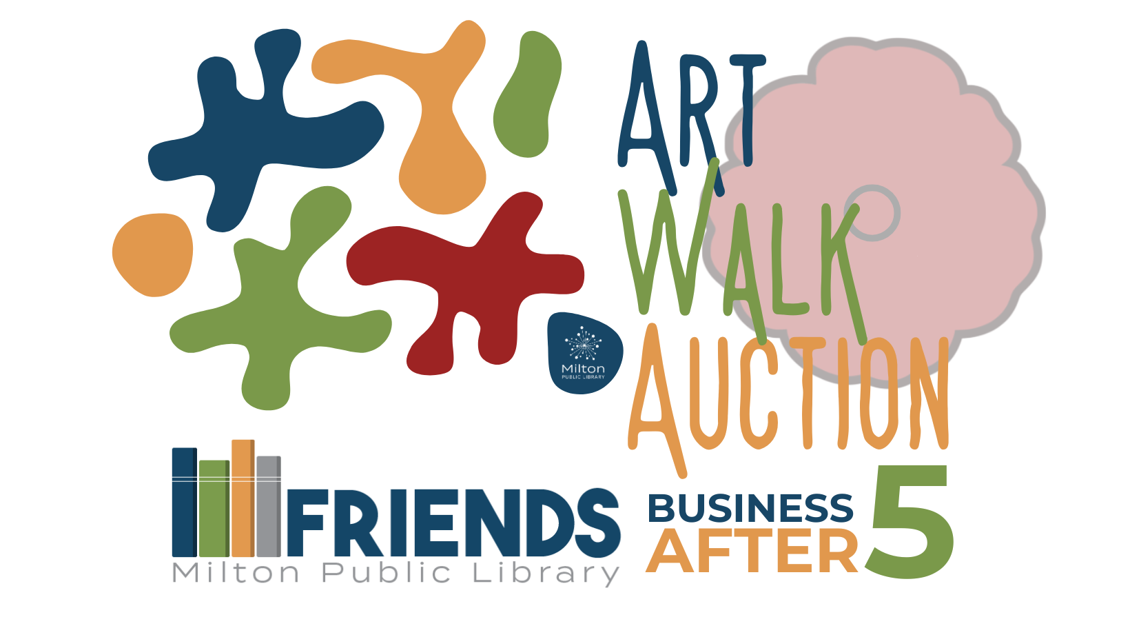Art Walk Auction and Friends of Milton Public Library Business After 5 Logo