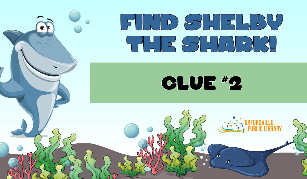 Find Shelby the Shark: Clue #2
