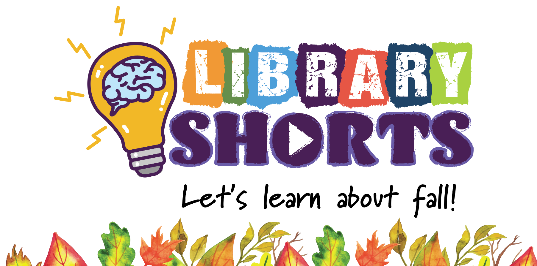 Illustration: library shorts logo and "lets learn about fall"