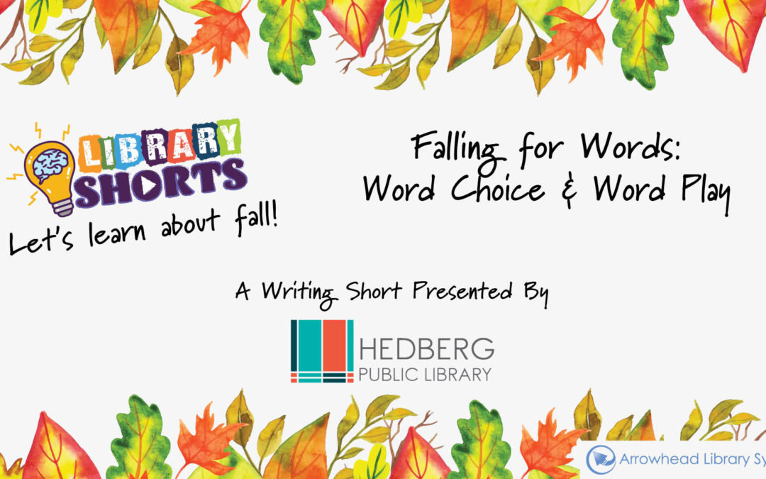 Writing: Falling for Words: Word Choice & Word Play