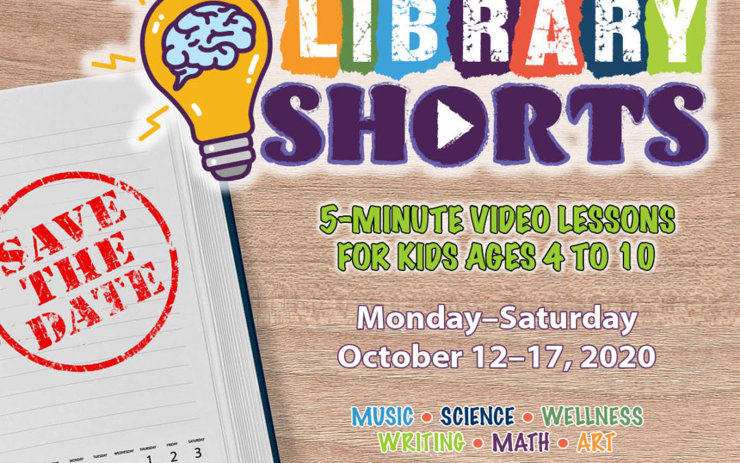 Save the date! Library Shorts are coming.