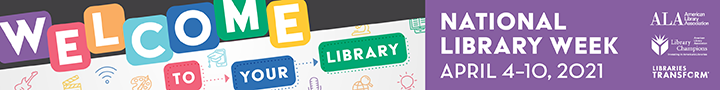 Banner: National Library Week, April 4-10, 2021.