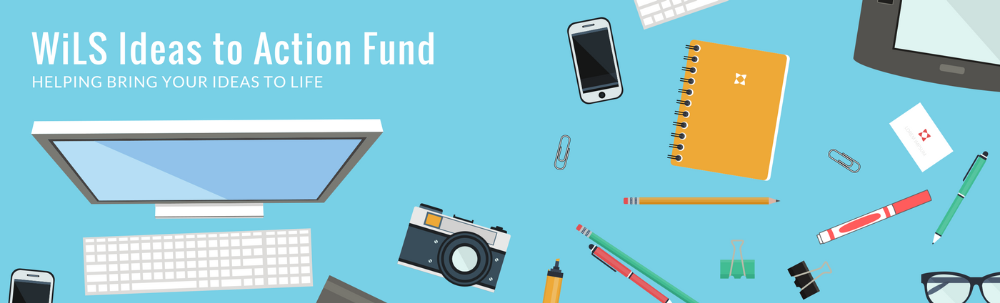 Banner: WiLS Idea to Action Fund. Computer and other office supplies on a blue background.