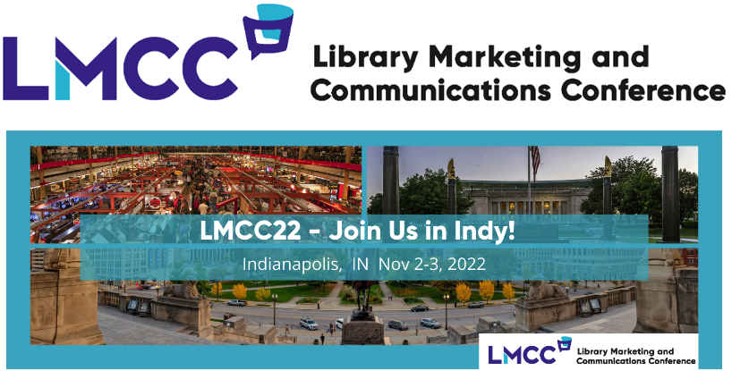 Banner announcing the Library Marketing and Communications Conference in Indianapolis, IN November 2-3